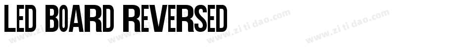 LED BOARD REVERSED字体转换